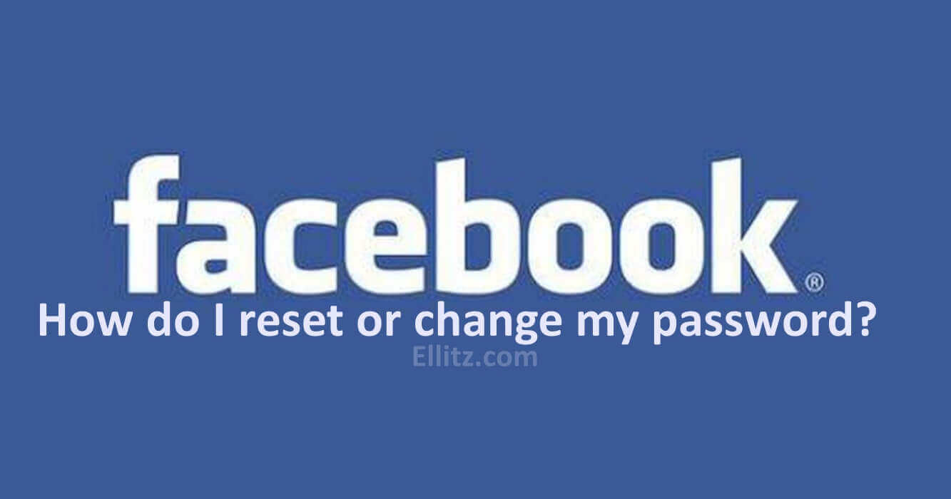 HOW TO RESET MY FACEBOOK ACCOUNT PASSWORD