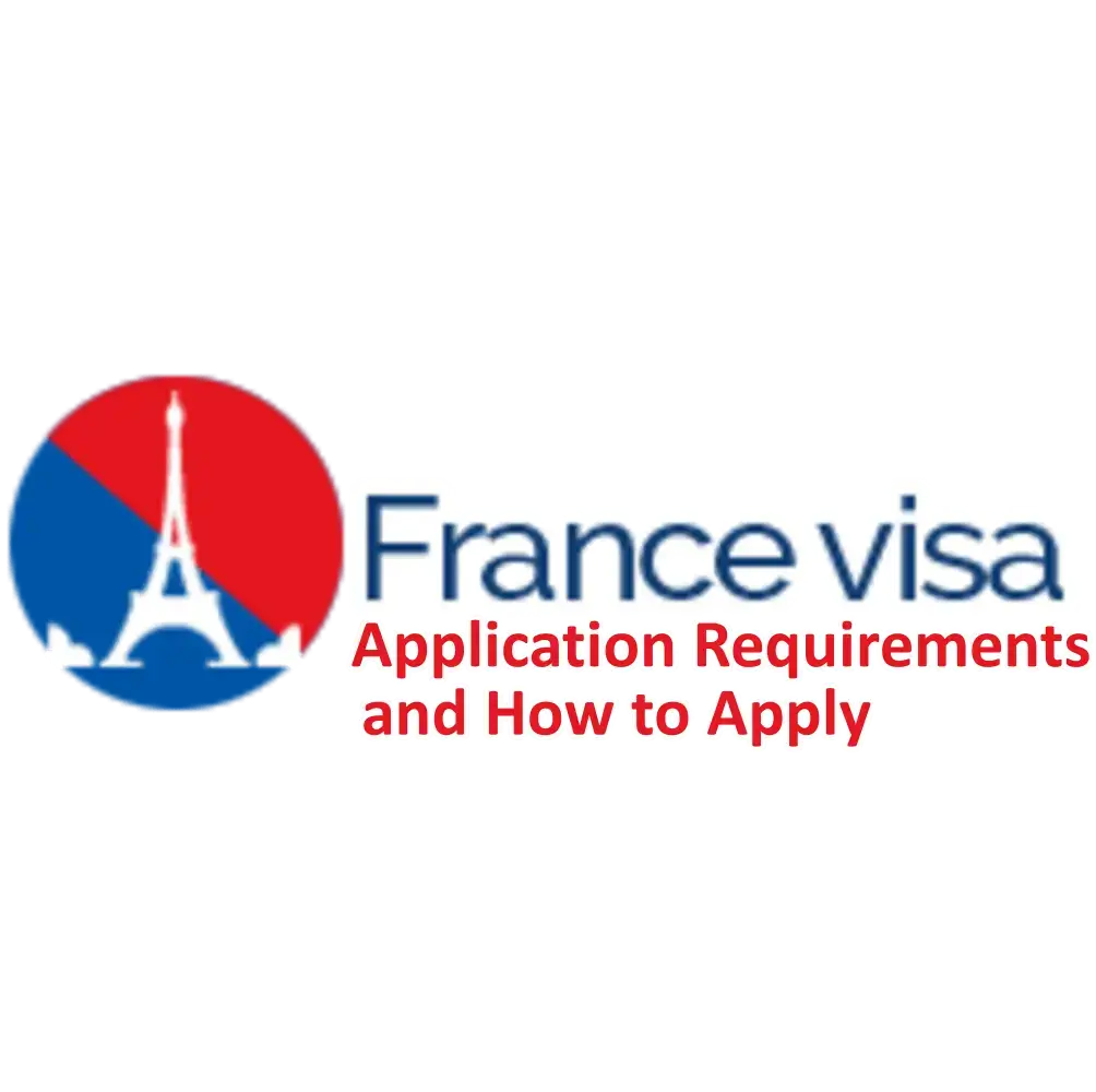 France Visa Application Requirements