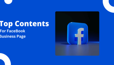 Top Types of Content to Post on Your Facebook Business Page